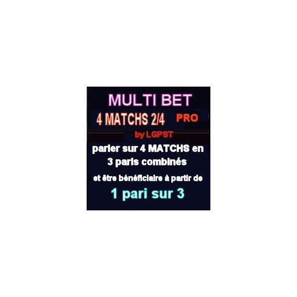 MULTI BET 4 MATCHS PRO 2 sur 4